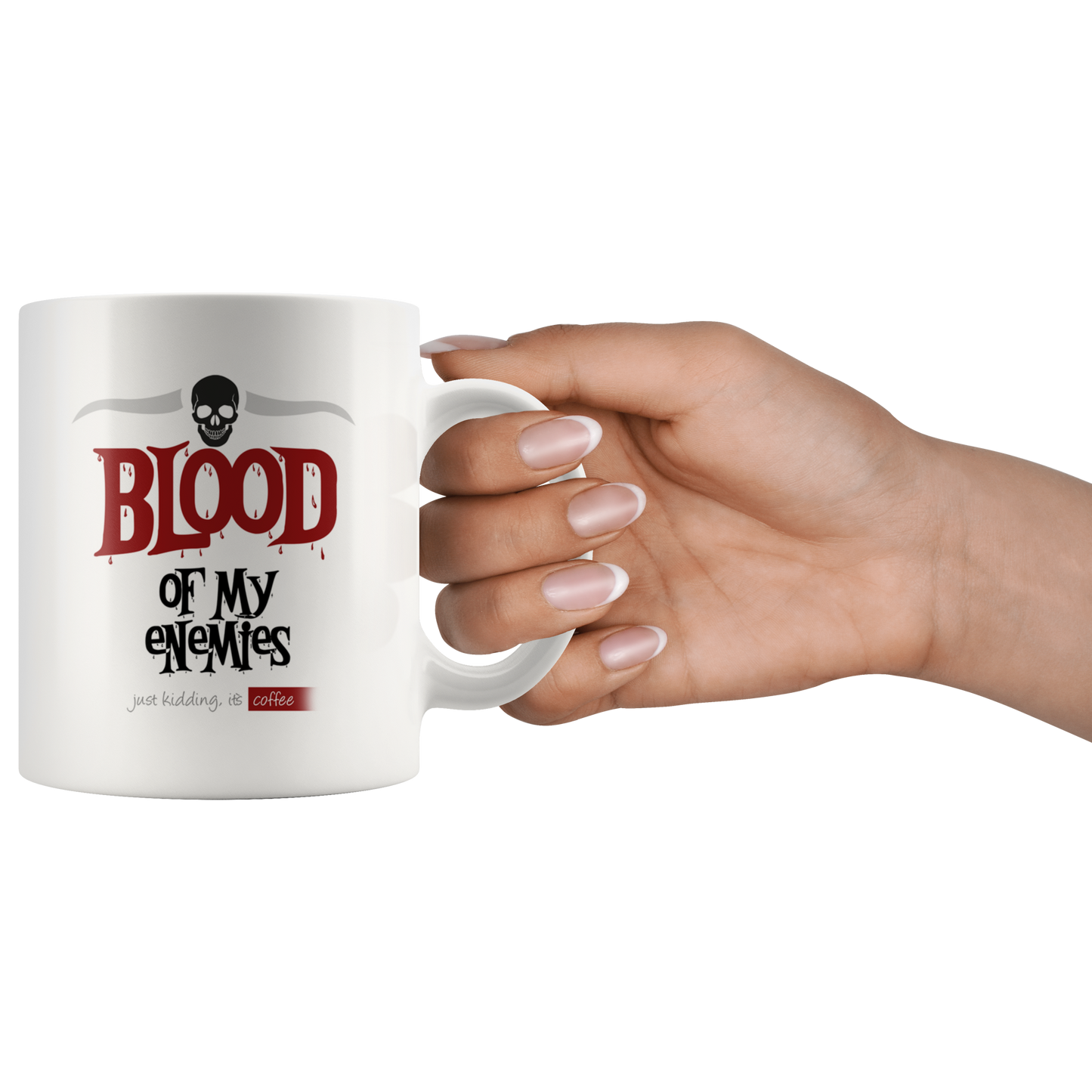 Blood Of My Enemies Mug
