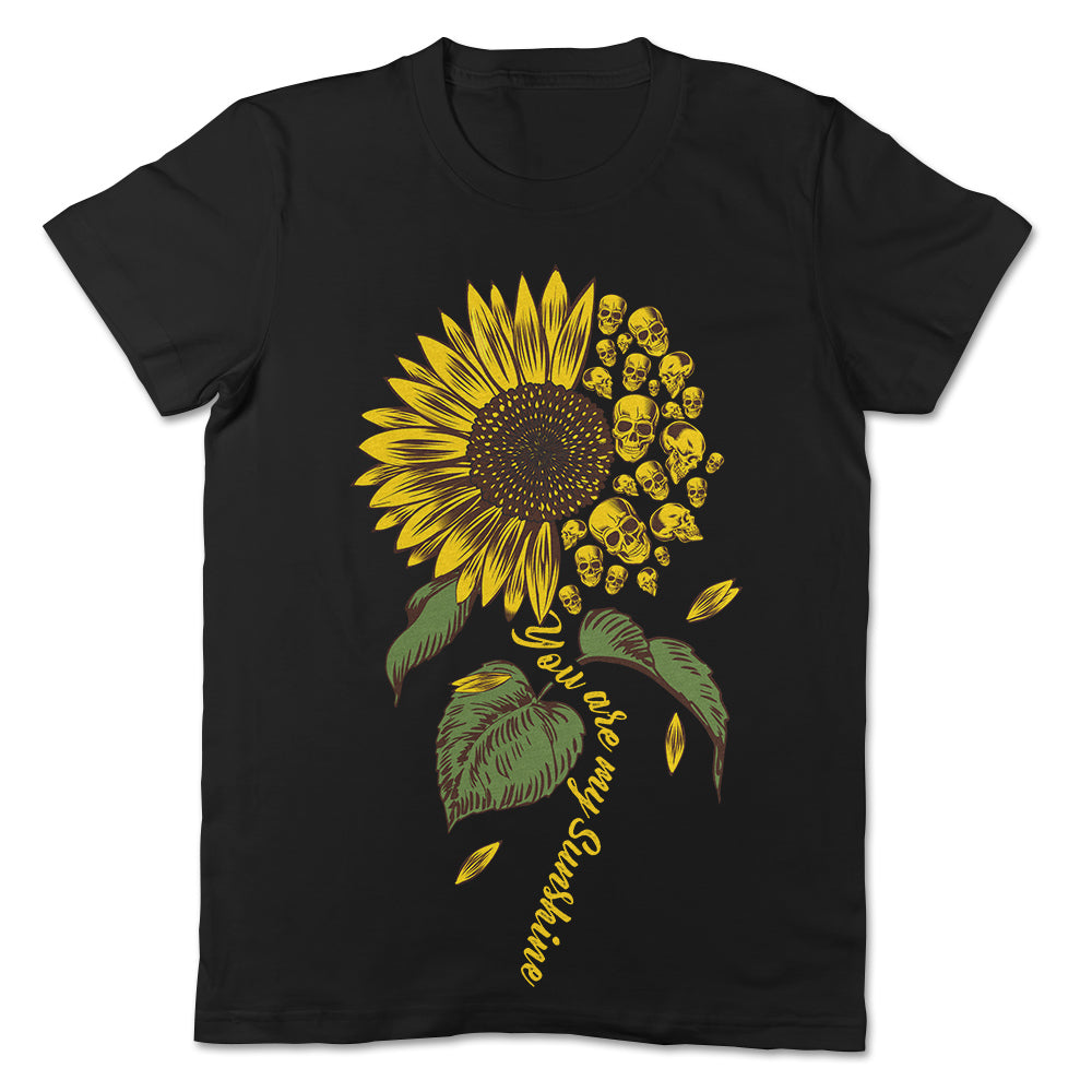 You Are My Sunshine Sunflower Skull Apparel