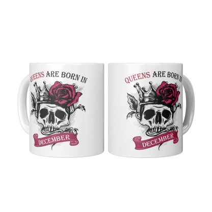 Queens Are Born In December Skull Mug