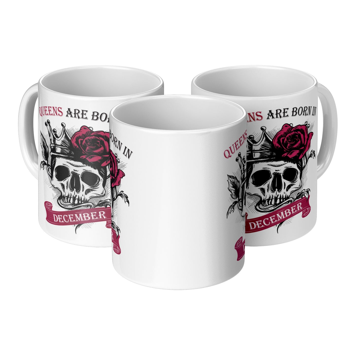 Queens Are Born In December Skull Mug