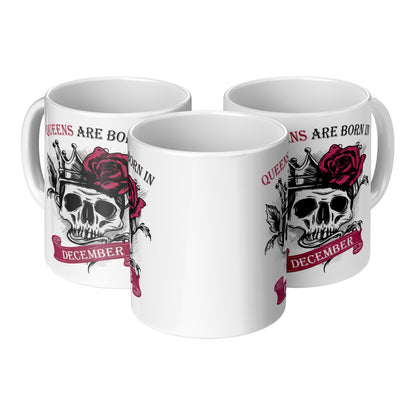 Queens Are Born In December Skull Mug