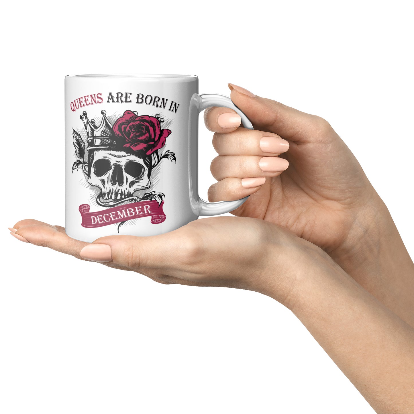 Queens Are Born In December Skull Mug