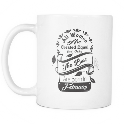 All Women Are Created Equal Mug (January - June)