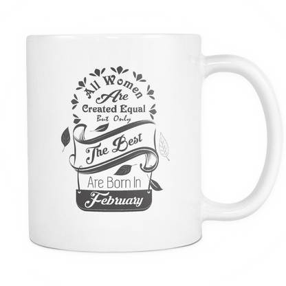 All Women Are Created Equal Mug (January - June)