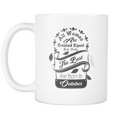 All Women Are Created Equal Mug (Jul - Dec)