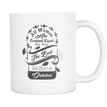 All Women Are Created Equal Mug (Jul - Dec)