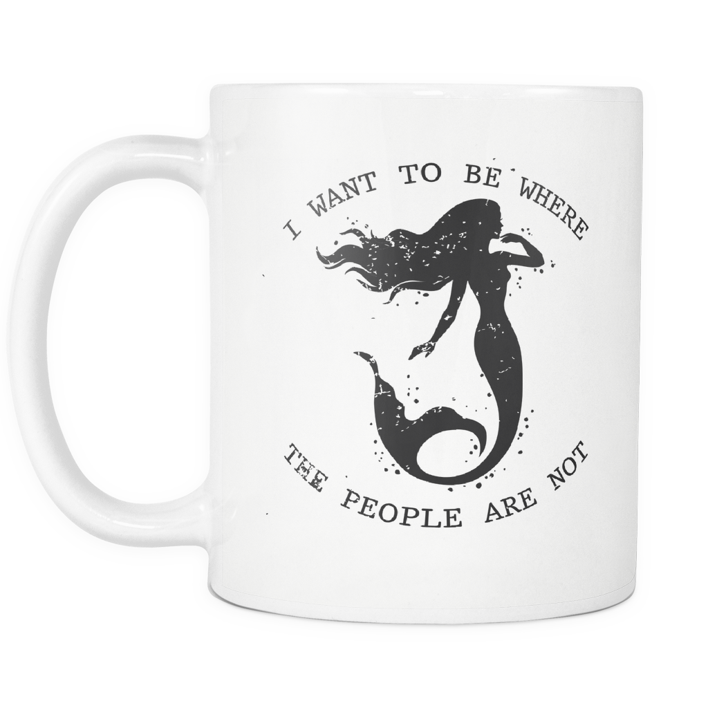 I Want To Be Where The People Are Not Mug