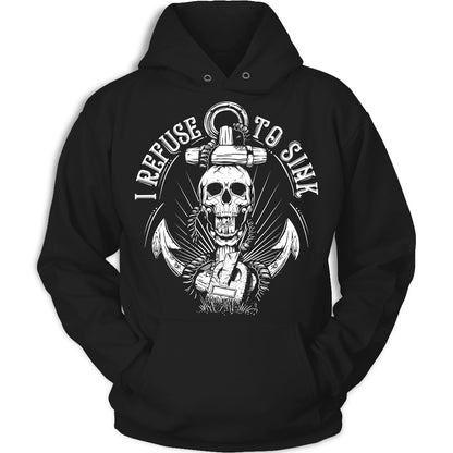 I Refuse To Sink Skull Apparel