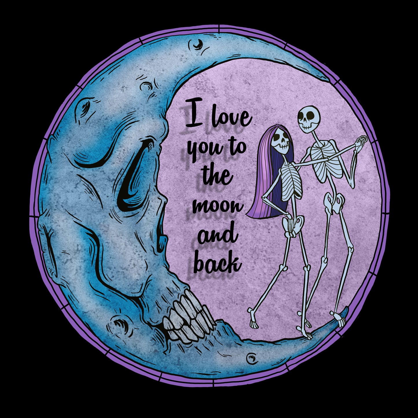 Skullistic I Love You To The Moon And Back