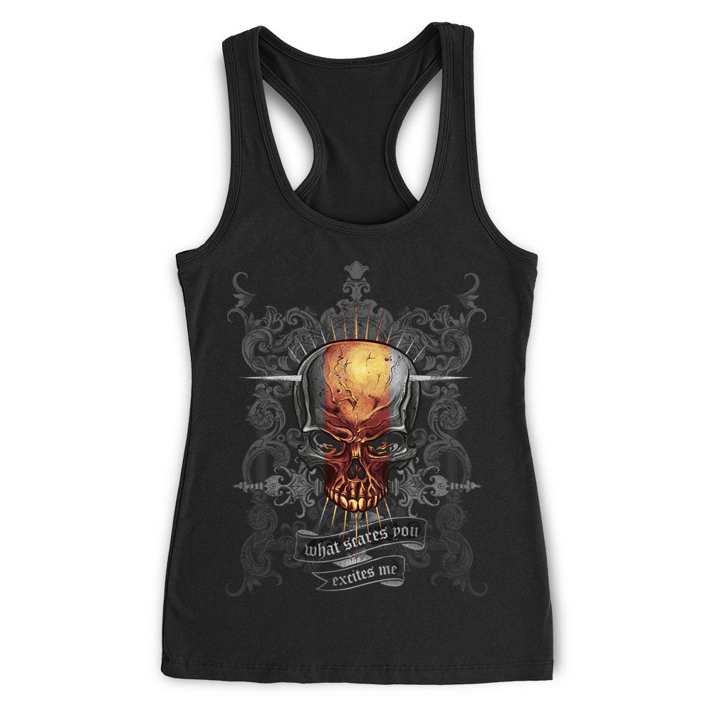 What Scares You Excites Me Skull Apparel