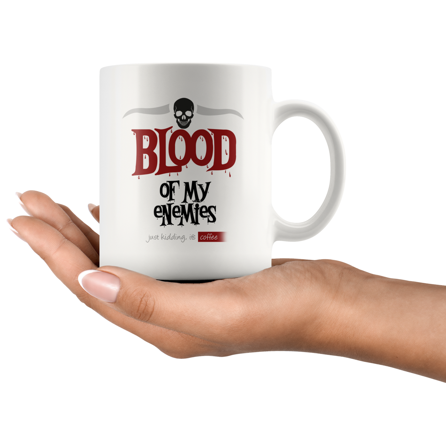 Blood Of My Enemies Mug