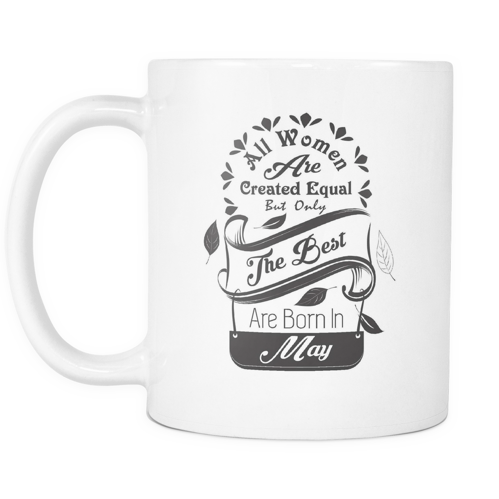 All Women Are Created Equal Mug (January - June)