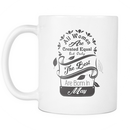 All Women Are Created Equal Mug (January - June)