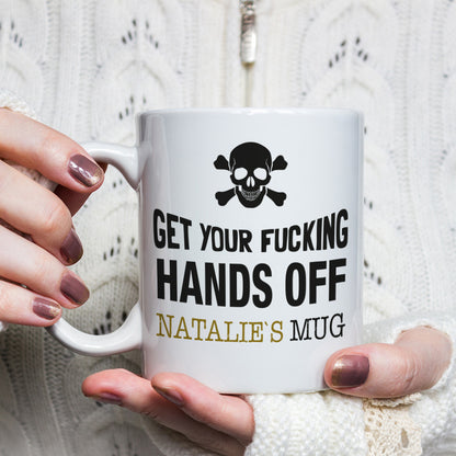 Personalized Get Your Hands Off Skull Mug