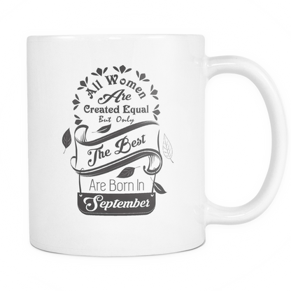 All Women Are Created Equal Mug (Jul - Dec)