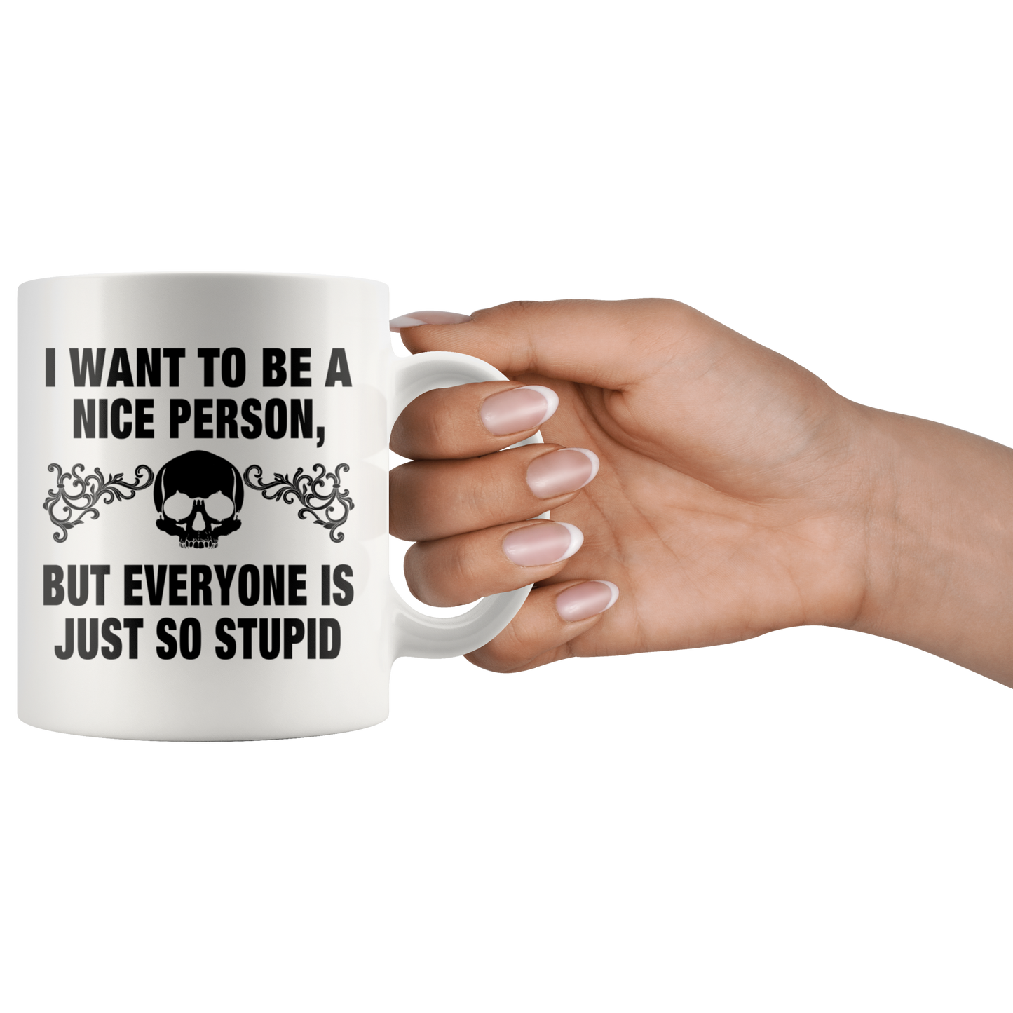 I Want To Be A Nice Person Mug