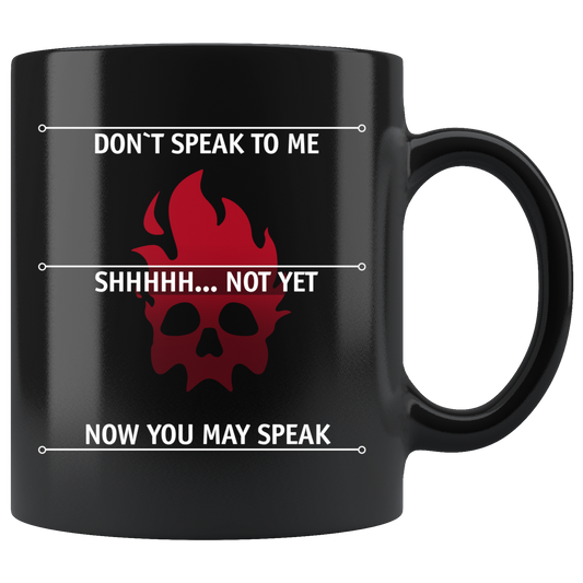 Don't Speak To Me Mug Black