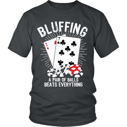 Bluffing! A Pair Of Balls Beats Everything