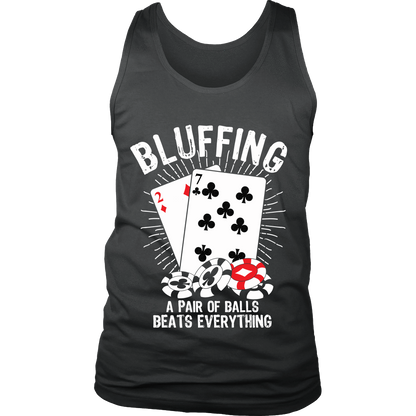 Bluffing! A Pair Of Balls Beats Everything