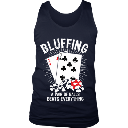Bluffing! A Pair Of Balls Beats Everything