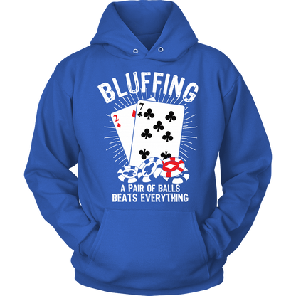 Bluffing! A Pair Of Balls Beats Everything