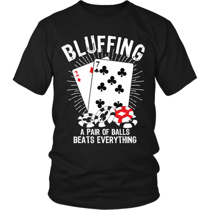 Bluffing! A Pair Of Balls Beats Everything