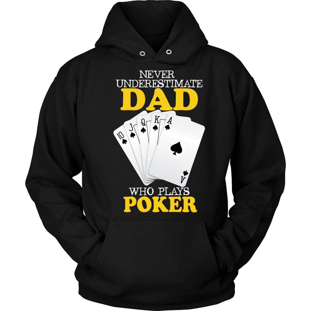 Never Underestimate Dad Who Plays Poker