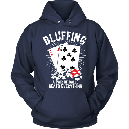 Bluffing! A Pair Of Balls Beats Everything