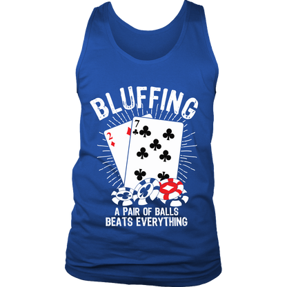 Bluffing! A Pair Of Balls Beats Everything