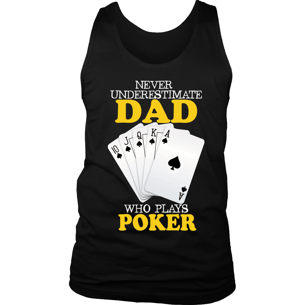Never Underestimate Dad Who Plays Poker