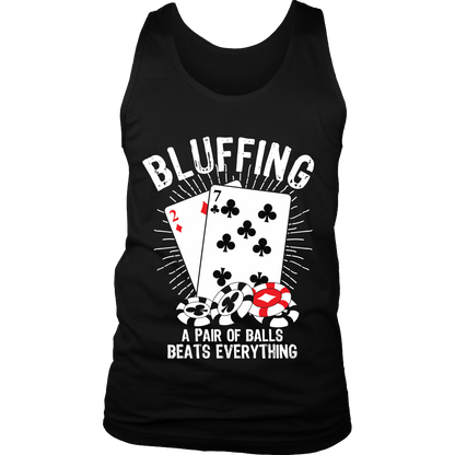 Bluffing! A Pair Of Balls Beats Everything